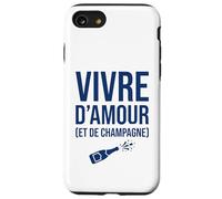 Humour Couple Fête apéro Vivre d'amour et de Champagne Coque pour iPhone SE (2020) / 7/8