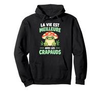 Humour Crapaud La Vie est Meilleure avec Les Crapauds Sweat à Capuche