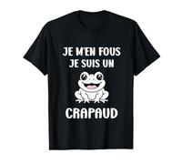 Humour Crapauds Animaux Je m'en fous je suis un Crapaud T-Shirt