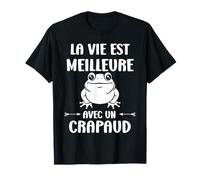 Humour Crapauds Animaux La vie est meilleure avec un Crapaud T-Shirt
