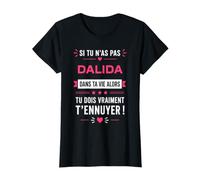 Humour dalida Citation Blague personnalisé prénom dalida T-Shirt