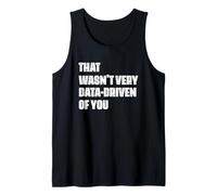 Humour d'analyste de données Qui n'était Pas très axé sur Les données de Vous Débardeur