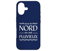 Humour dans Le Nord on VIT Pluvieux Temps Chti Coque pour iPhone 17