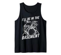 Humour de Batteur I'll BE in The Basement Débardeur