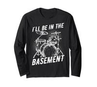 Humour de Batteur I'll BE in The Basement Manche Longue