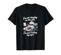 Humour de Bureau « Not Sleeping on The Job Resting My Eyes » T-Shirt