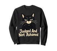 Humour de Chat jugé et Non honteux Sweatshirt