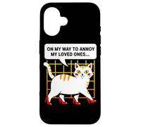 Humour de Chat on My Way to Annoy My Loved Ones Coque pour iPhone 16