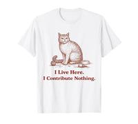 Humour de Chat Vintage, Je vis Ici. Je ne contribue Rien T-Shirt