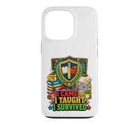 Humour de Classe I Came I Taught I Survived Teacher Coque pour iPhone 13 Pro
