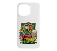 Humour de Classe I Came I Taught I Survived Teacher Coque pour iPhone 14 Pro Max