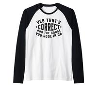 Humour de Cowboy drôle Oui Cheval Correct Que Vous Avez Manche Raglan
