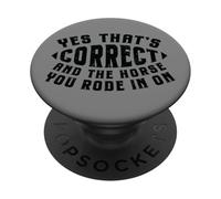 Humour de Cowboy drôle Oui Cheval Correct Que Vous Avez PopSockets PopGrip Adhésif