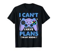 Humour de Jeu I Can't I Have Plans in My Room T-Shirt
