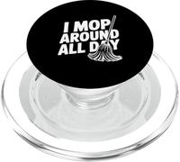 Humour de Nettoyage Amusant I Mop Around All Day PopSockets PopGrip pour MagSafe