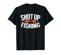 Humour de pêche Shut Up I'm Fishing Funny Fisherman T-Shirt