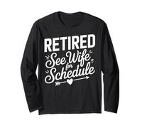 Humour de père à la Retraite : See Wife for Schedule Fun Badge Design Manche Longue