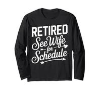 Humour de père à la Retraite : See Wife for Schedule Fun Badge Design Manche Longue