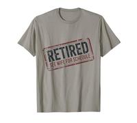 Humour de père à la Retraite : See Wife for Schedule Fun Badge Design T-Shirt