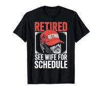 Humour de père à la Retraite : See Wife for Schedule Fun Badge Design T-Shirt