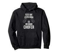 Humour de Pilote Espagnol « Este Que Esta Aqui ES Un Gran Chofer » Sweat à Capuche