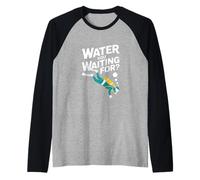 Humour de Plongeur d'eau Que Vous Attendez pour la plongée sous-Marine Manche Raglan