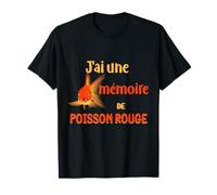 Humour de poisson rouge manquant de mémoire drôle T-Shirt