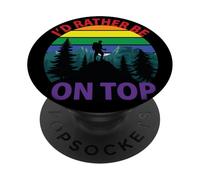 Humour de randonnée - I Like to Be on Top PopSockets PopGrip Adhésif