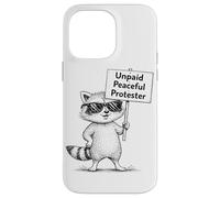 Humour de Raton Laveur de manifestant Pacifique Non payé Coque pour iPhone 14 Pro Max