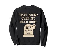 Humour de rupture fantôme Rencontres Échec AF unique Anti-Saint-Valentin Sweatshirt