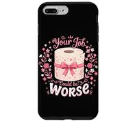Humour de Salle de Bain Blague Offensive Votre Travail Pourrait être Pire Coque pour iPhone 7 Plus/8 Plus