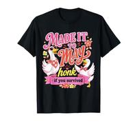 Humour de Survie en Fin d'année avec Inscription « Made It to May Silly Goose Teacher » T-Shirt