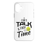 Humour de Tennis Amusant « I Can't Talk and Play at The Same Time » Coque pour iPhone 16 Plus