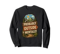 Humour Dehors mentalement Typographie Amusante Sweatshirt