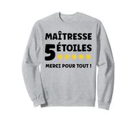 Humour Départ Enseignante école Merci Super maîtresse Sweatshirt