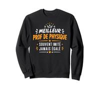 Humour départ Métier Professeur Super Prof de Physique Sweatshirt