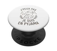 Humour Dormir Dodo flemme Je Peux Pas Je suis en Pyjama PopSockets PopGrip Adhésif
