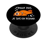 Humour Dormir Dodo flemme Je Peux Pas Je suis en Pyjama PopSockets PopGrip Adhésif