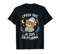 Humour Dormir Dodo Petit Ours Je Peux Pas Je suis en Pyjama T-Shirt