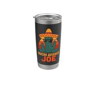 Humour drôle blague disant Nacho Average Joe Gobelet isotherme en acier inoxydable double paroi