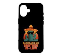 Humour drôle Blague Humour Disant Cool Nacho Moyen Beau-frère dans la Loi Coque pour iPhone 16