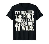 Humour drôle de Travail Dimanche Sarcastique Adulte T-Shirt
