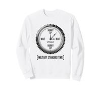 Humour drôle « Dépêchez-Vous et Attendez » Sweatshirt