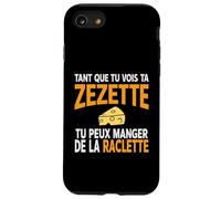 Humour drôle Fromage raclette Tant Que tu Vois ta zezette Coque pour iPhone SE (2020) / 7/8