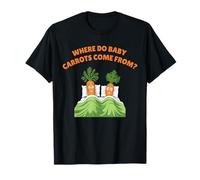 Humour drôle pour Adulte - D'où Viennent Les bébés Carottes ? T-Shirt