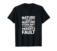 Humour drôle Sarcastique Disant Que C'est la faute de Vos Parents T-Shirt