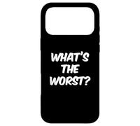 Humour drôle Txt Funny People Funny Question What's The Worst Coque pour iPhone 17 Pro Max
