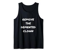 Humour drôle Txt Funny People Funny Remove The Demented Clown Débardeur