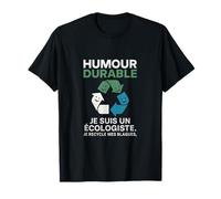 Humour Durable Eco Recyclage Je recycle mes blagues T-Shirt