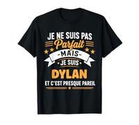 Humour Dylan Drole Blague personnalisé Prénom Dylan T-Shirt